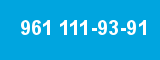 961 111-93-91